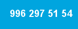 996 297 51 54 996 297 51 54